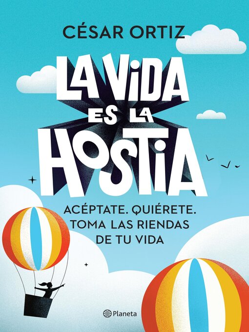 Title details for La vida es la hostia by César Ortiz - Available